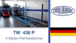 TW 436 P  Die 4SäulenParkhebebühne von TWIN BUSCH® [upl. by Abijah]