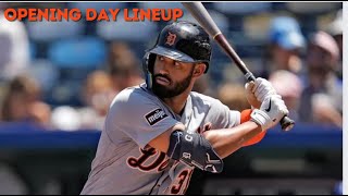 Opening Day Batting Lineup Breakdown Detroit Tigers [upl. by Ahsya]