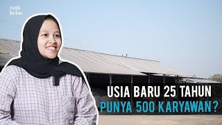 Cerita Sukses Pengusaha Wanita Naik Kelas Rintis Usaha Dari SMA Hingga Mencapai Kesuksesan [upl. by Halland]