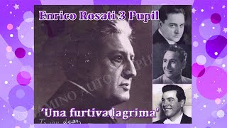 Enrico Rosati 3 Pupil  Beniamino GigliLauri VolpiMario Lanza  ‘Una furtiva lagrima’ [upl. by Llireva]