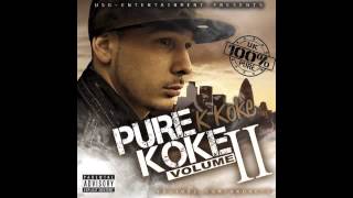 K Koke  Pure Koke Part 2  Voices In My Head [upl. by Slen]