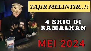 4 SHIO TAJIR MELINTIR  DI BULAN MEI 2024  PENERAWANGAN KI MACAN [upl. by Erodisi]