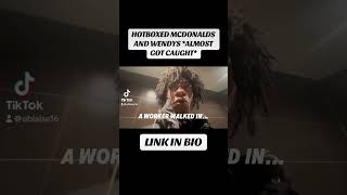 HOTBOX VID OUT NOW DID MCDONALDS AND WENDYS TAP IN craziestvlog hotboxshow mcdonalds wendy new [upl. by Ahsiniuq]