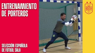 Los porteros de la Selección Española de Fútbol Sala se emplean a fondo  🔴 SEFUTBOL [upl. by Cummine]