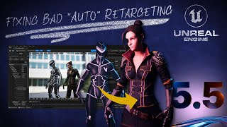 Fixing quotAutoquot Retargeting Issues in Unreal Engine 55 [upl. by Leiuqese]