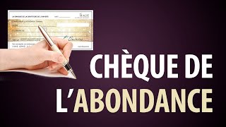 Chèque de l’Abondance  Quand et Comment le Rédiger [upl. by Dnaleel]