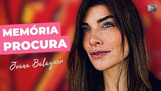 Memória Procura  Joana Balaguer [upl. by Kcirred]