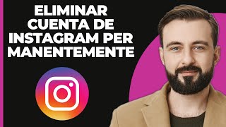 Cómo Eliminar Permanentemente una Cuenta de Instagram en un Teléfono Android [upl. by Beasley]