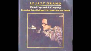 Michel LegrandLe Jazz GrandLa Pasionaria Track 2 [upl. by Ratib238]