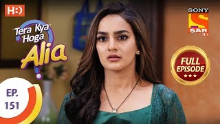 Tera Kya Hoga Alia  Ep 151  Full Episode  24th March 2020 [upl. by Lettie922]