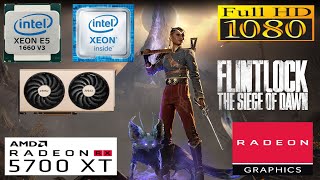 Flintlock The Siege of Daw Xeon E5 1660 V3  RX 5700 XT Medium 1080p [upl. by Zeeba]