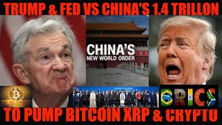 OMG TRUMP amp FED VS CHINAS 14 TRILLION TO PUMP BITCOIN XRP amp CRYPTO [upl. by Arenahs45]