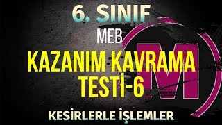 6sınıf Matematik MEB Kazanım Test6 Kesirlerle İşlemler  PDF  Taktikli Anlatım [upl. by Moise821]