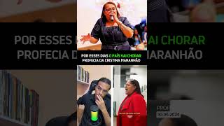 Profecia da Cristina Maranhão para o Brasil noticiagospel profecia cristinamaranhão [upl. by Annahahs]