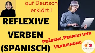 Spanisch für Anfänger📌REFLEXIVE VERBEN📌 Konjugation Bildung Reflexivpronomen Verneinung Sätze [upl. by Isaacson]