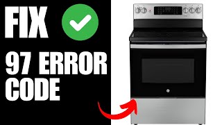 GE Oven Error Code 97  How To Fix [upl. by Basil]