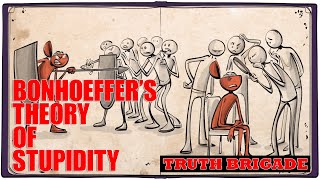 Bonhoeffer’s Theory of Stupidity  Never More Relevant [upl. by Best]