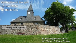 Online Gottesdienst 16062024 Kirchengemeinde Eibach [upl. by Bruell]