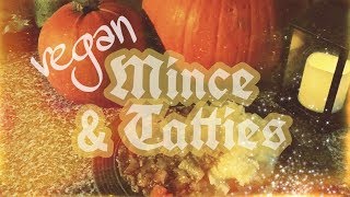 Vegan Mince amp Tatties  Ambethyst [upl. by Cnahc]