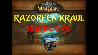 Razorfen Kraul Full Run  Wow Classic Hardcore  Warrior POV  World of Warcraft Vanilla [upl. by Divadnoj]