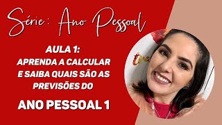 Série Ano Pessoal  Aula 1 Aprenda a Calcular  Ano Pessoal 1 [upl. by Collen395]