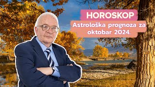 Horoskop za Oktobar 2024 za sve znake i podznake horoskopa  Dušan Cincović Astro [upl. by Cally]