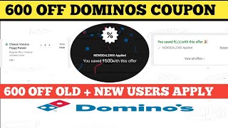 600 off dominos coupon  dominos coupon code today [upl. by Grimonia]