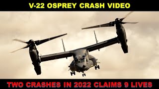 V22 Osprey Crash Video  Two crashes in 2022 alone [upl. by Prudhoe721]