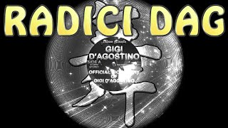 GIGI DAGOSTINO  RADICI DAG  GIGIS WAY MIX [upl. by Yerfoeg]