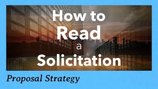 How to Read a Federal Government Solicitation for a Contract RFP RFQ [upl. by Cleopatra]