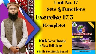 Exercise 175 Complete Unit 17 Sets amp Functions Class 10 New Math Book Sindh Board  Karachi Board [upl. by Teddie487]