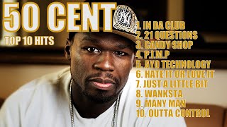 50 CENT TOP 10 HITS [upl. by Ellerrad]