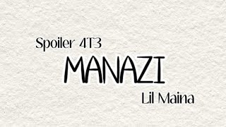 MANAZI Lyrics  Spoiler 4T3 Ft Lil Maina LYRICS [upl. by Sammons]