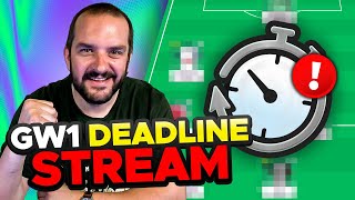 FPL DEADLINE STREAM GAMEWEEK 1  Fantasy Premier League Tips 202425 [upl. by Fabiano962]