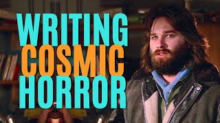 How to Write Cosmic Horror Writing Advice [upl. by Auod122]