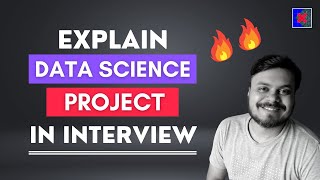 How to Talk About Previous Data Science Projects in Interviews  Project Based Questions Interview [upl. by Hachmann]