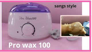 how to use Pro wax 100 wax heater in hindi  sangsstyle [upl. by Edris]