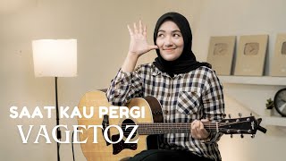 SAAT KAU PERGI  VAGETOZ  COVER BY UMIMMA KHUSNA [upl. by Ennovahc]