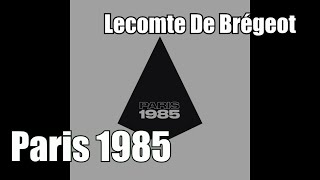 Lecomte De Brégeot  Paris 1985 [upl. by Yrdnal]