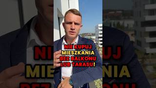 Nie kupuj mieszkania bez balkonu lub tarasu mieszkanie inwestycja nieruchomosci [upl. by Ezarras968]