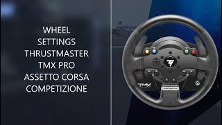 ASSETTO CORSA COMPETIZIONE WHEEL SETTINGS THRUSTMASTER TMX PRO [upl. by Alcine]