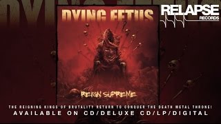 DYING FETUS  quotRevisionist Pastquot [upl. by Ellerrad]