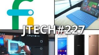 JTech 227  Google Fi Surface 3 Xperia Z4 smartphones autonomes [upl. by Reinnej285]