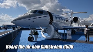 Live Board the allnew Gulfstream G500体验全球顶级湾流G500公务机 [upl. by Shipman160]