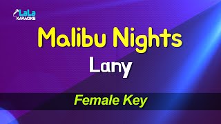 Lany  Malibu Nights Female key KARAOKE [upl. by Atinoj]