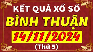 Xổ số Bình Thuận ngày 14 tháng 11  XSBTH  KQXSBTH  SXBTH  Xổ số kiến thiết Bình Thuận hôm nay [upl. by Alracal]