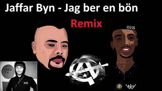 Jaffar Byn  Jag ber en bön Remix JT7 N Abidaz ZE Abi HD LJUD [upl. by Odo]