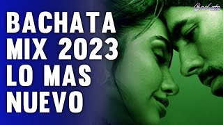 BACHATA 2023 🌴 BACHATA ROMANTICA 2023 🌴 MIX DE BACHATA 2023 The Most Recent Bachata Mixes [upl. by Icart777]