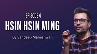 4 Hsin Hsin Ming  Sandeep Maheshwari  Hindi [upl. by Casanova]