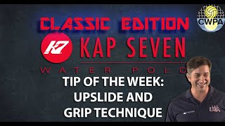 Upslide and Grip Technique  TIP OF THE WEEK Installment  16 [upl. by Nhguavoj]